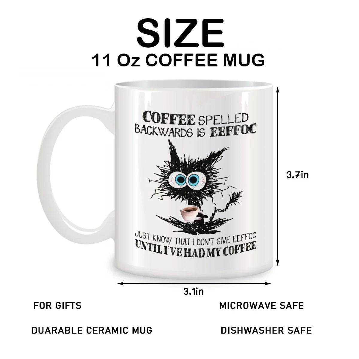 Coffee Spelled Backwards Is Eeffoc Mugs For Cat Gifts Novelty Coffee Ceramic Tea Cups White 11 oz