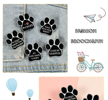 I LOVE MY DOGS Paw Brooch Rescued Puppy Pet Cartoon Animal Enamel Pins BackPack Jackets Metal Lapel Pin Cute Badge Jewelry Gift