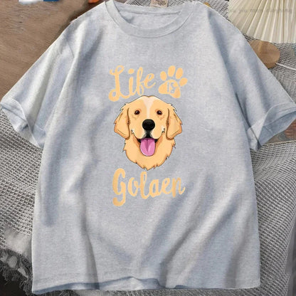 the GOLDEN LIFE - Life Is Golden Retriever T-Shirt, Men/Women Dog Owner Gift T-Shirt, Cotton Loose Casual T-Shirts, Unisex Tops Tees O-Neck Oversized
