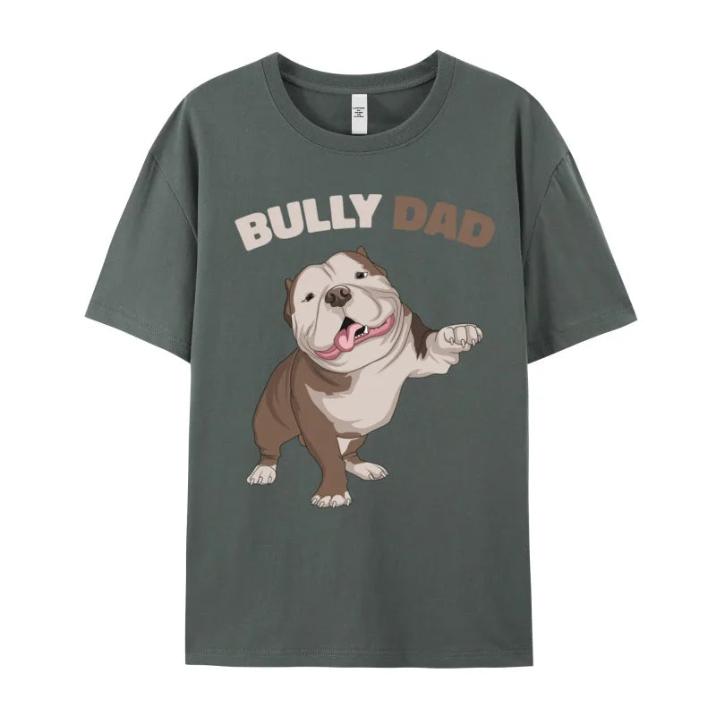 the BULLY DAD - American Bully Dad Dog Owner Gift T-Shirts, Gift Idea - Cotton Fabric Tops & Tees - Short Sleeve, Round Collar