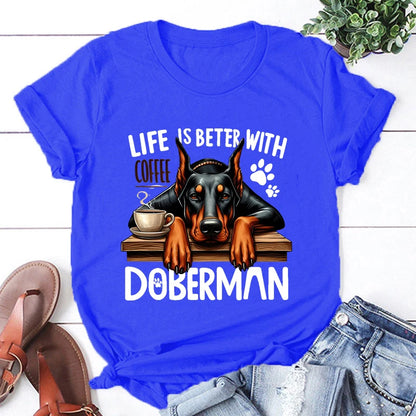 the BETTER LIFE - Hot Life Is Better with Coffee Doberman Graphic Short Sleeve T-Shirts for Men/Women, Shirts Loose T-Shirt, Casual Summer T-Shirts