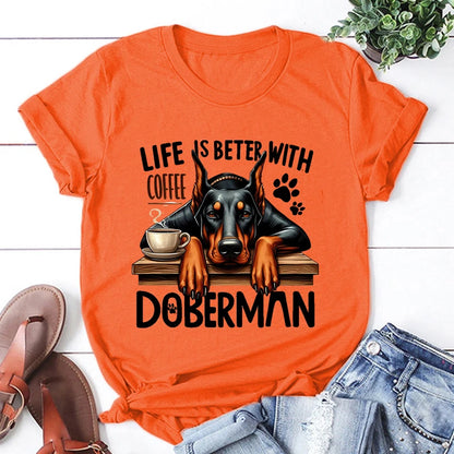 the BETTER LIFE - Hot Life Is Better with Coffee Doberman Graphic Short Sleeve T-Shirts for Men/Women, Shirts Loose T-Shirt, Casual Summer T-Shirts