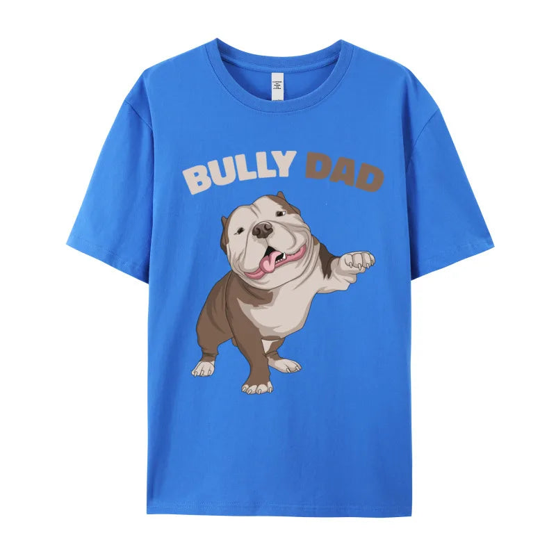 the BULLY DAD - American Bully Dad Dog Owner Gift T-Shirts, Gift Idea - Cotton Fabric Tops & Tees - Short Sleeve, Round Collar