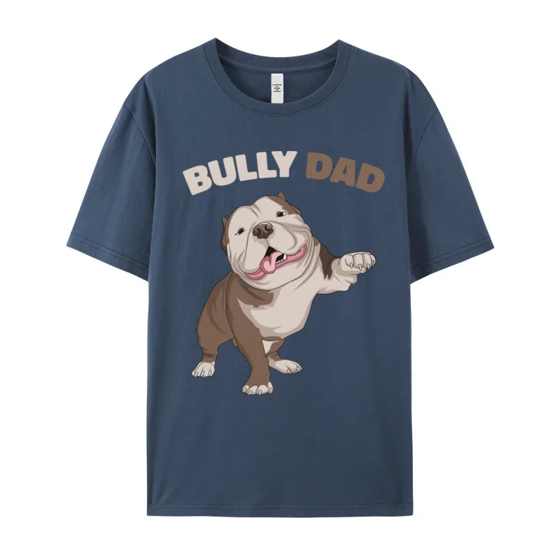 the BULLY DAD - American Bully Dad Dog Owner Gift T-Shirts, Gift Idea - Cotton Fabric Tops & Tees - Short Sleeve, Round Collar