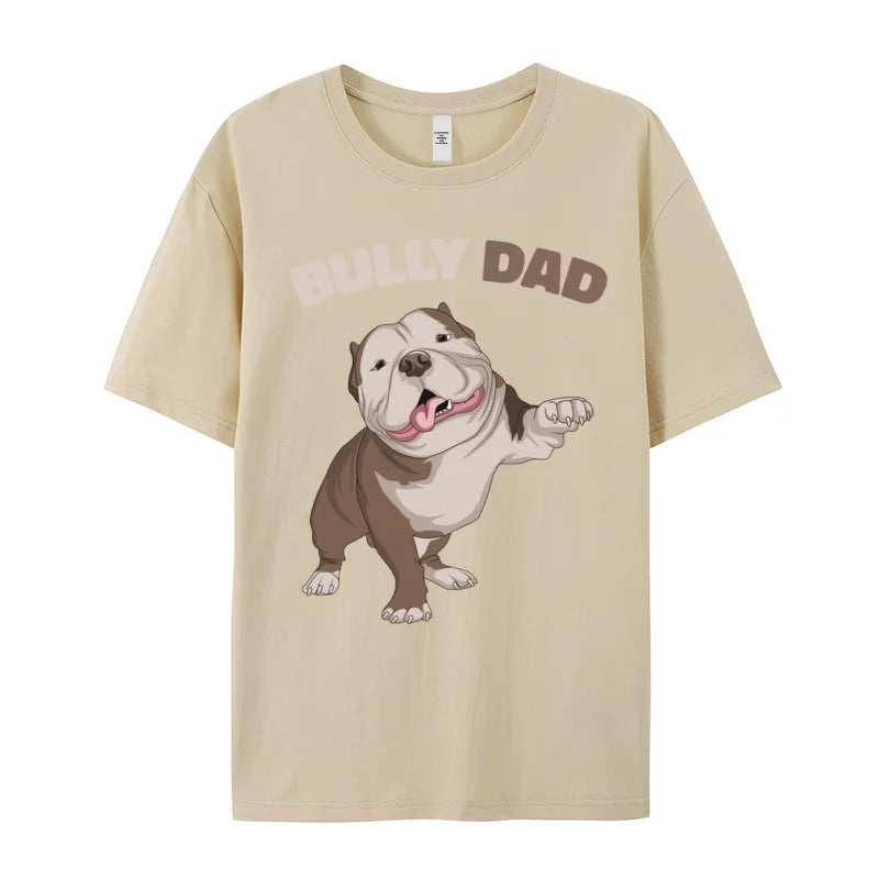 the BULLY DAD - American Bully Dad Dog Owner Gift T-Shirts, Gift Idea - Cotton Fabric Tops & Tees - Short Sleeve, Round Collar