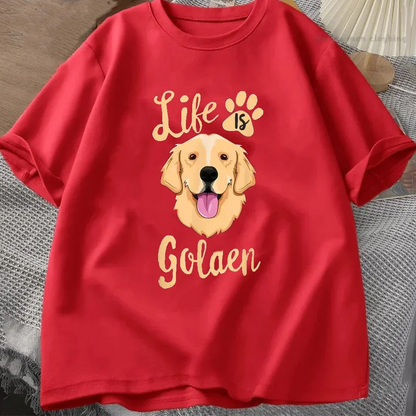 the GOLDEN LIFE - Life Is Golden Retriever T-Shirt, Men/Women Dog Owner Gift T-Shirt, Cotton Loose Casual T-Shirts, Unisex Tops Tees O-Neck Oversized