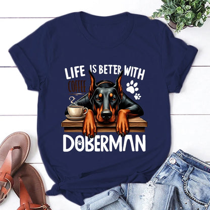the BETTER LIFE - Hot Life Is Better with Coffee Doberman Graphic Short Sleeve T-Shirts for Men/Women, Shirts Loose T-Shirt, Casual Summer T-Shirts